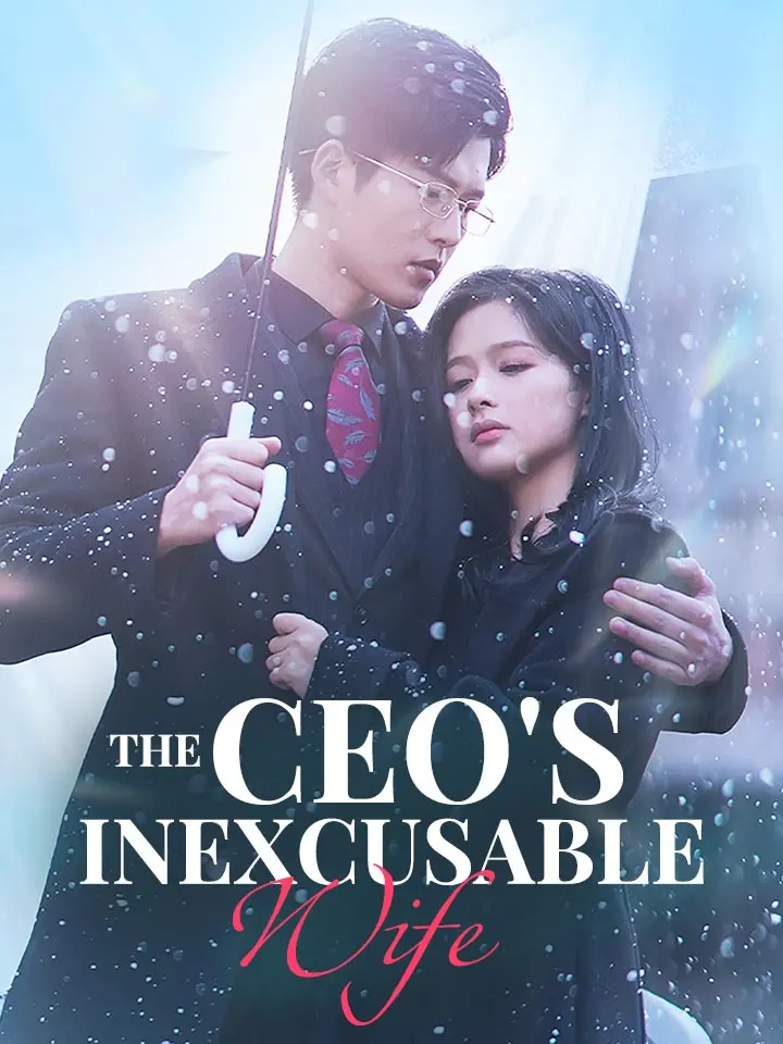 Short Drama | 
      The CEO's Inexcusable Wife
     | Where to Watch?