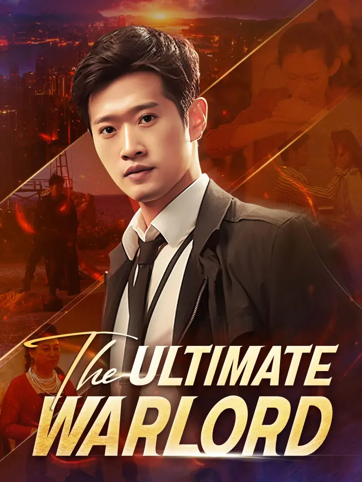 Short Drama | 
      The Ultimate Warlord
     | Where to Watch?