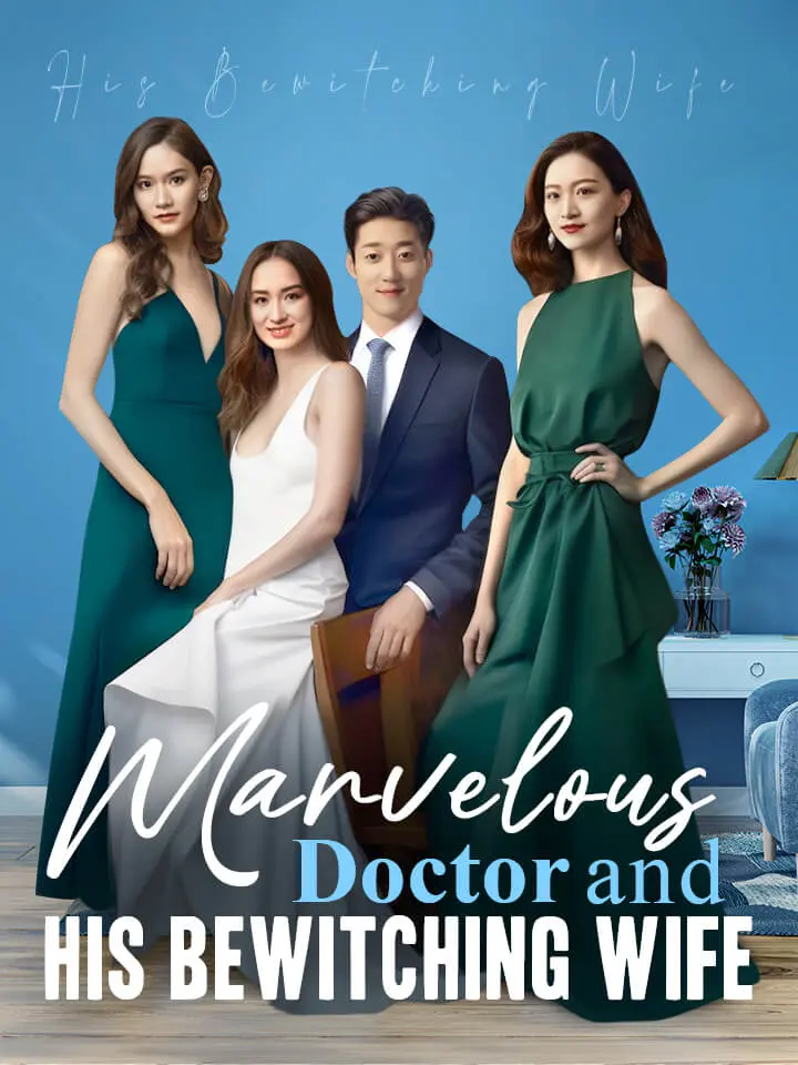 Short Drama | 
      Marvelous Doctor and His Bewitching Wife
     | Where to Watch?