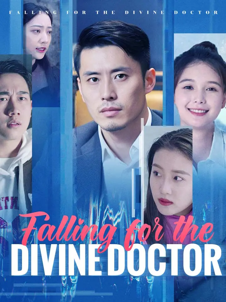 Short Drama | 
      Falling for the Divine Doctor
     | Where to Watch?