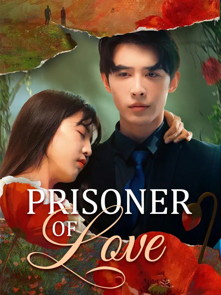 Short Drama | 
      Prisoner of Love
     | Where to Watch?