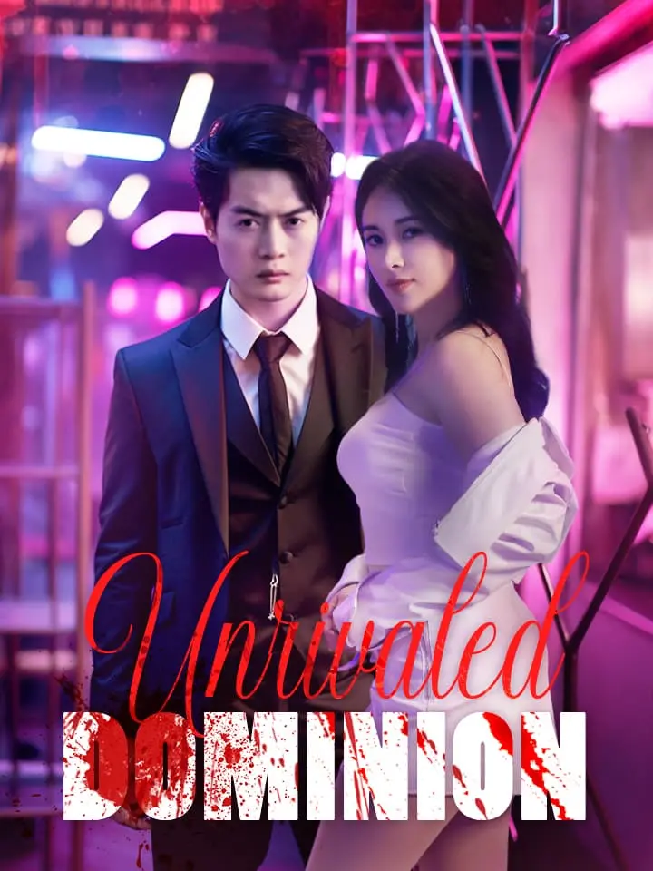 Short Drama | 
      Unrivaled Dominion
     | Where to Watch?