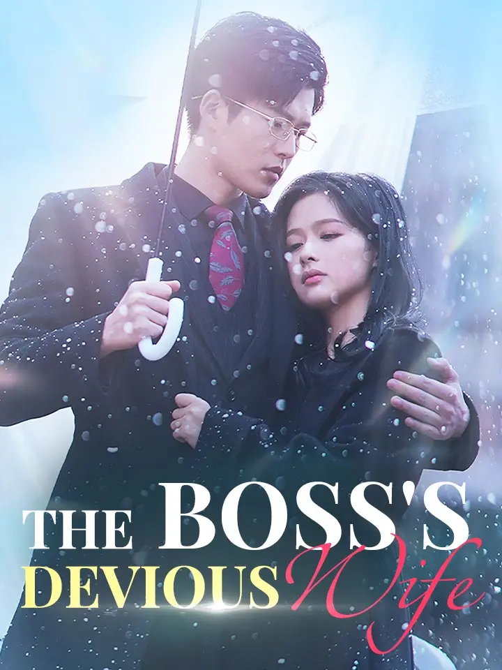 Short Drama | 
      The Boss's Devious Wife
     | Where to Watch?