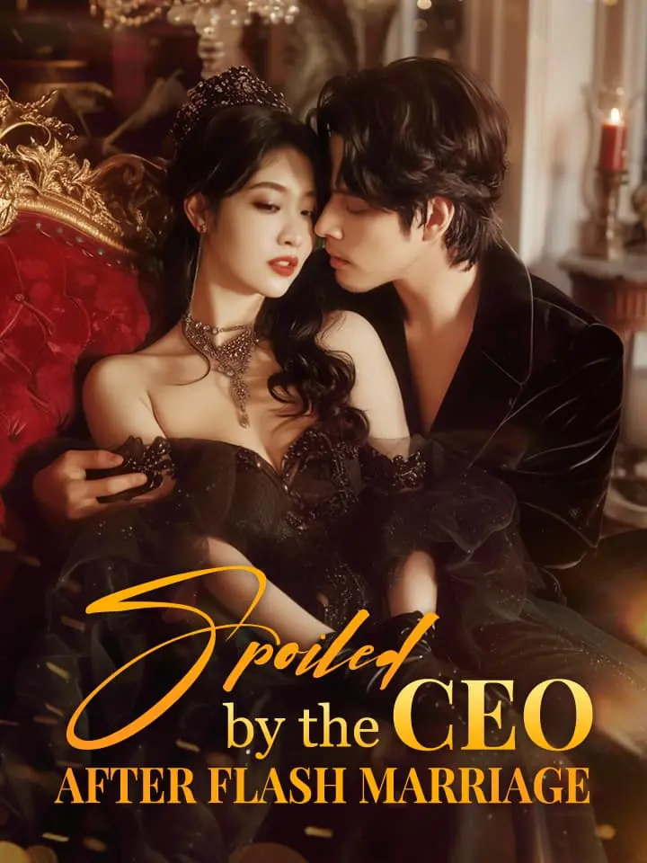 Short Drama | 
      Spoiled by the CEO after Flash Marriage
     | Where to Watch?