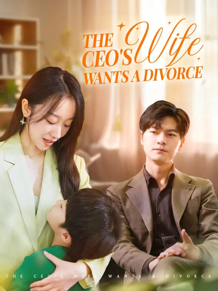 Short Drama | 
      The CEO's Wife Wants a Divorce
     | Where to Watch?