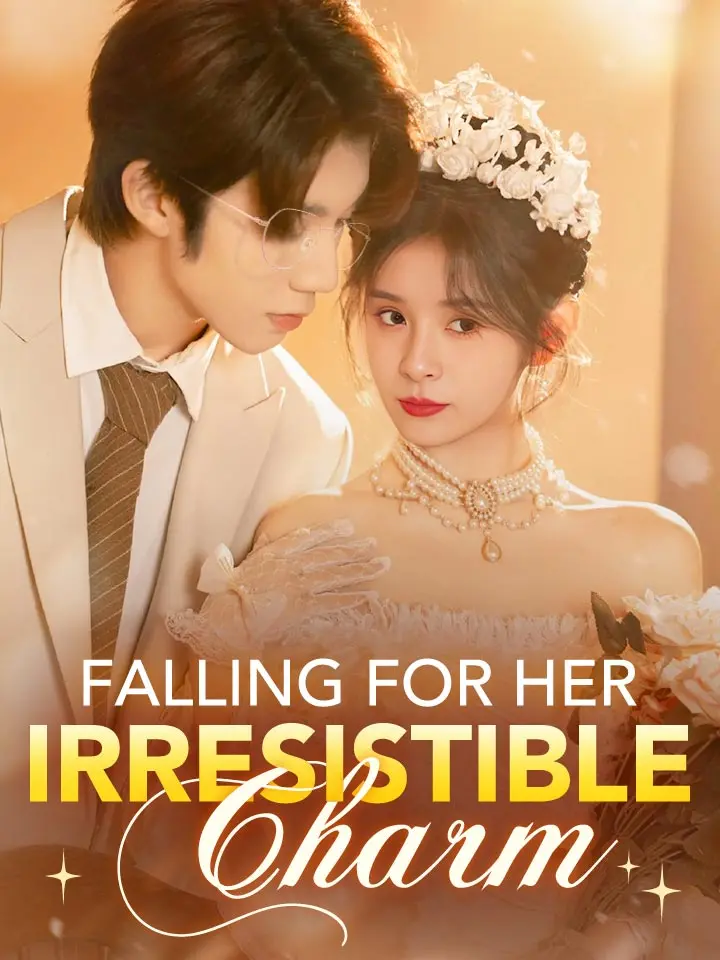 Short Drama | 
      Falling for Her Irresistible Charm
     | Where to Watch?