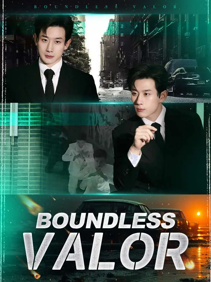 Short Drama | 
      Boundless Valor
     | Where to Watch?