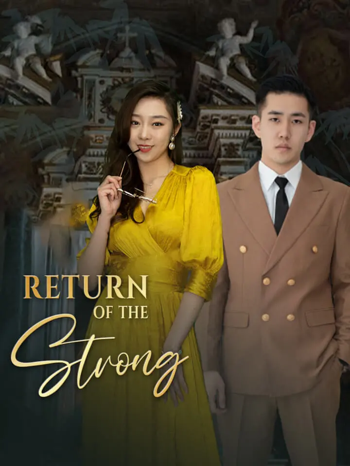 Short Drama | 
      Return of the Mighty
     | Where to Watch?