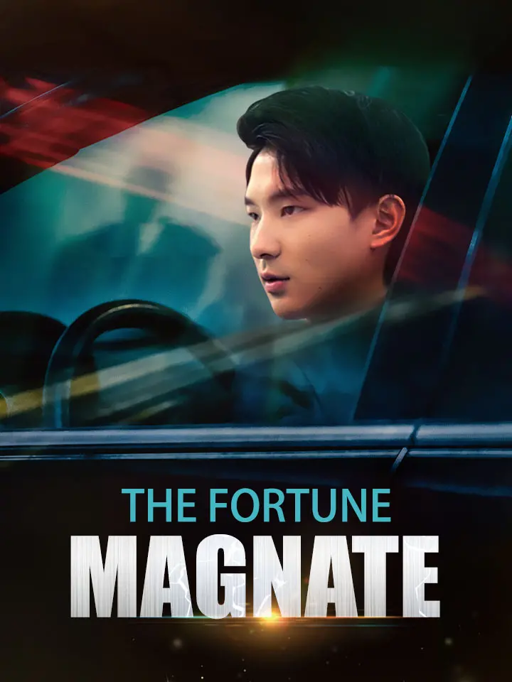 Short Drama | 
      The Fortune Magnate
     | Where to Watch?