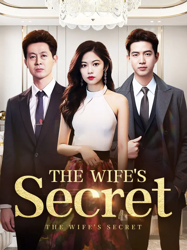 Short Drama | 
      The Wife's Secret
     | Where to Watch?