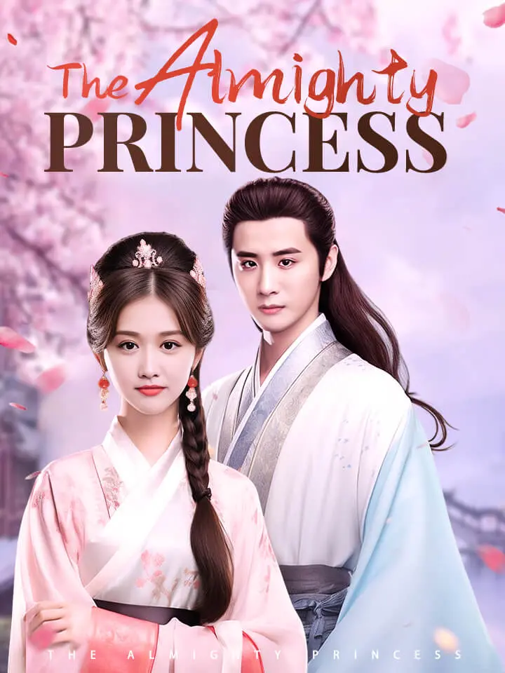 Short Drama | The Almighty Princess | Where to Watch? – Short Dramas ...