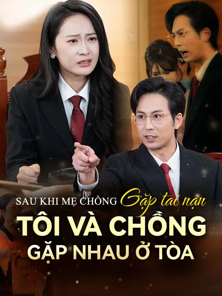 Sau khi mẹ chồng gặp tai nạn tôi và chồng gặp nhau ở tòa  phim truyền hình trung quốc