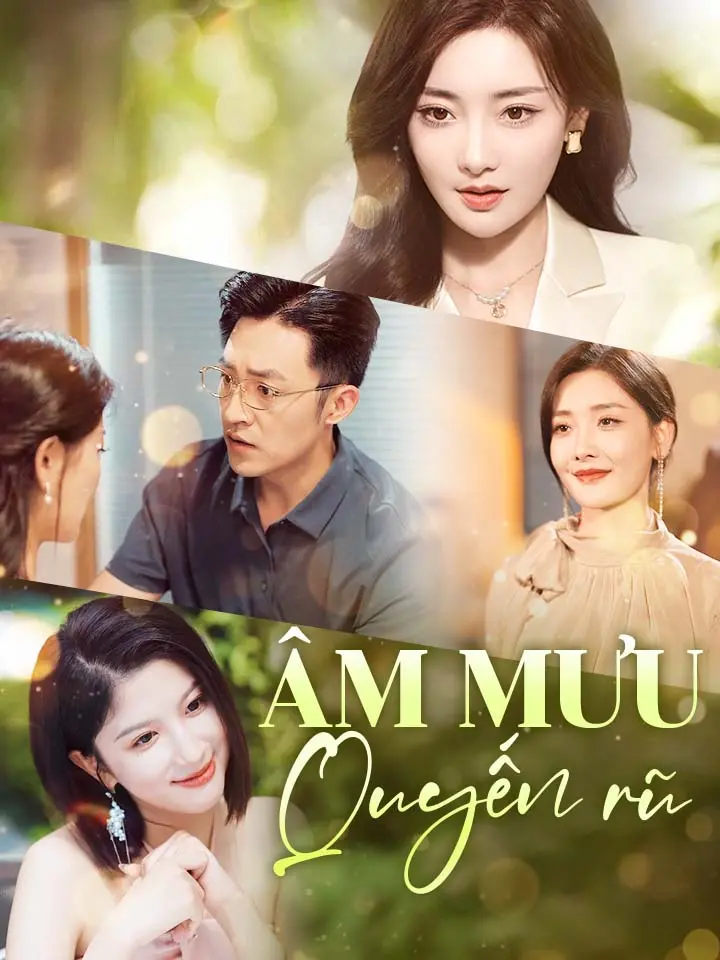 Âm mưu quyến rũ  phim truyền hình trung quốc