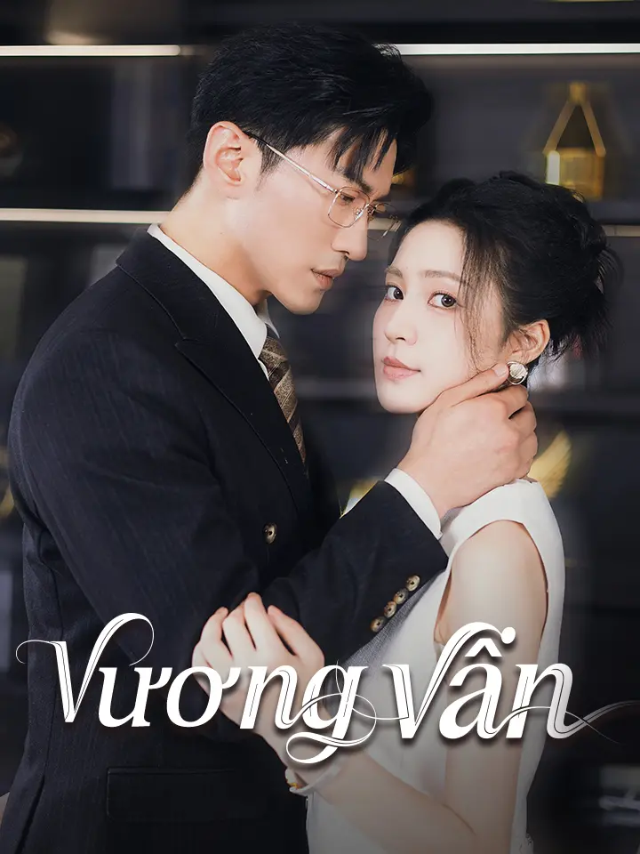 Vương vấn  phim truyền hình trung quốc